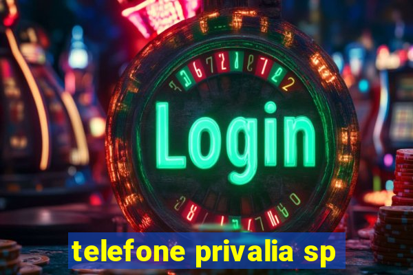 telefone privalia sp